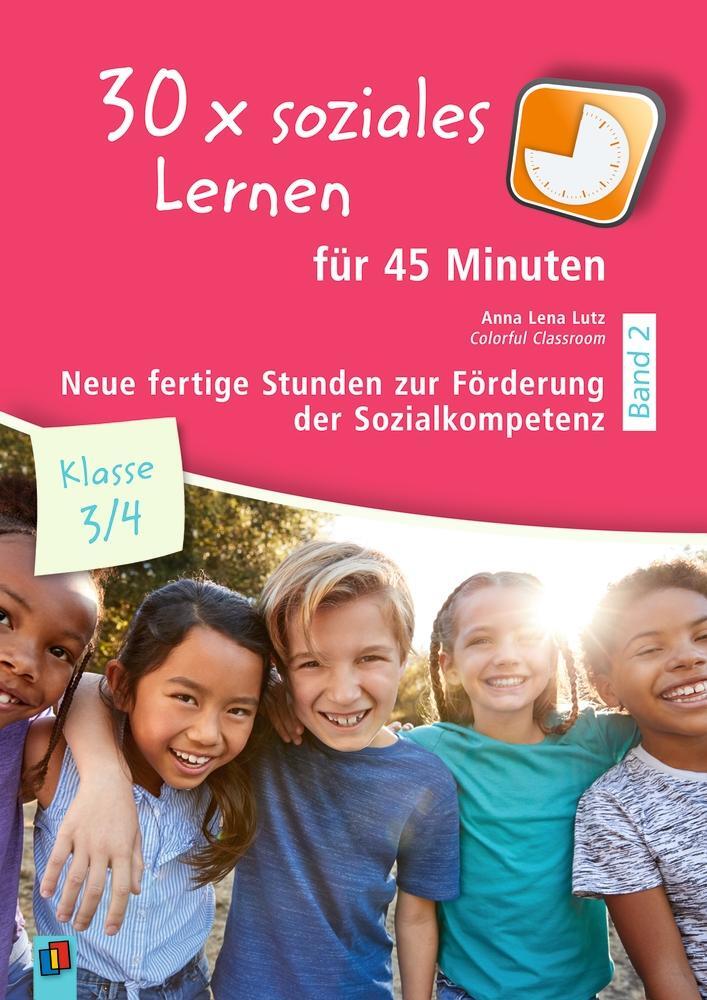 Cover: 9783834660466 | 30 x soziales Lernen für 45 Minuten - Klasse 3/4 - Band 2 | Lutz