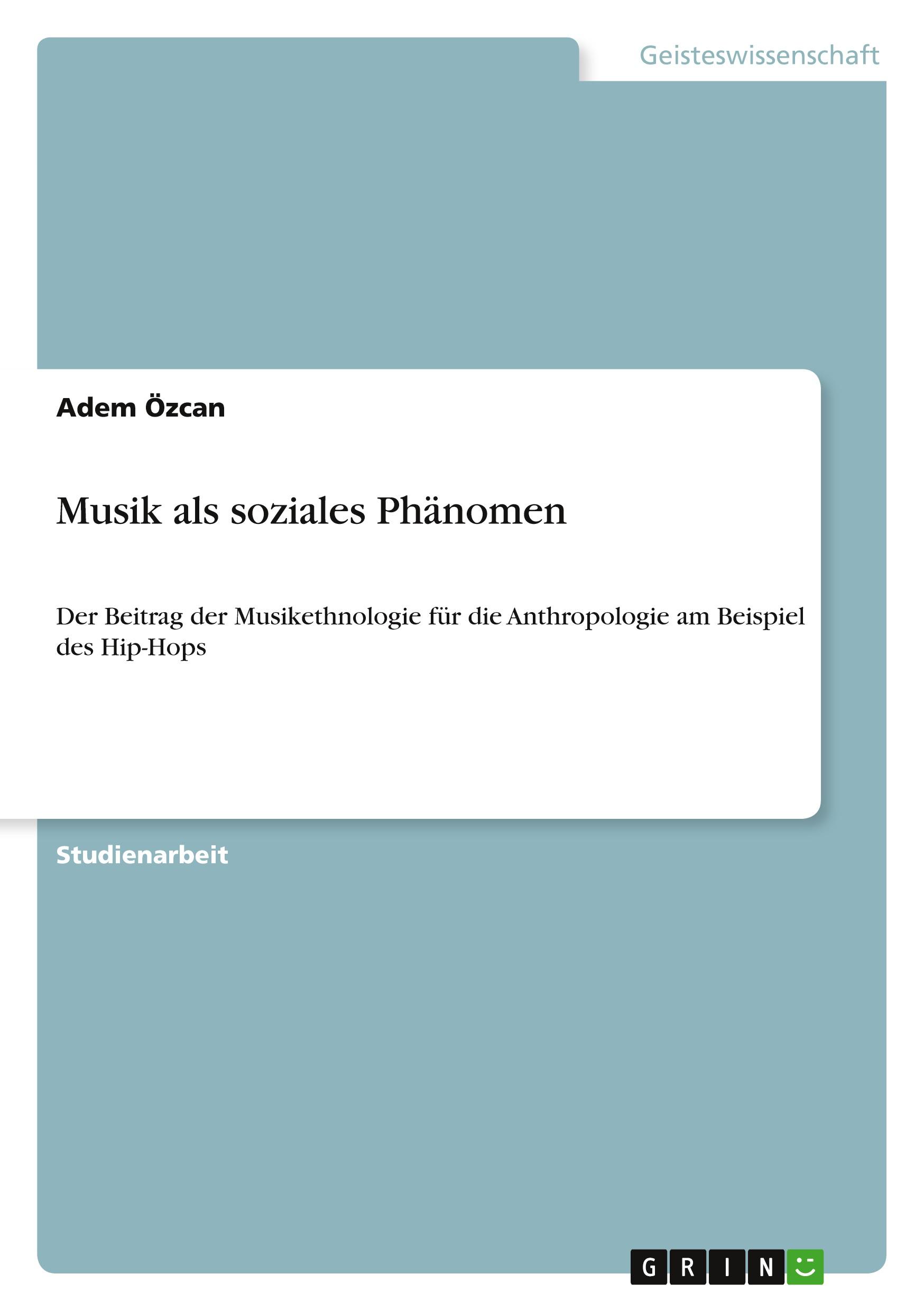 Cover: 9783640206957 | Musik als soziales Phänomen | Adem Özcan | Taschenbuch | Paperback