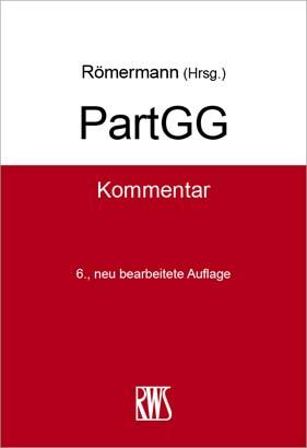 Cover: 9783814540030 | PartGG | Kommentar | Volker Römermann | Taschenbuch | RWS-Kommentar