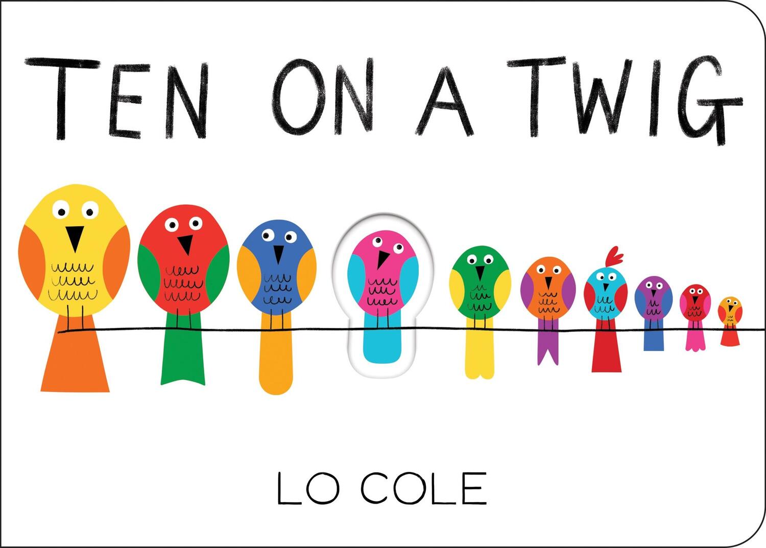 Cover: 9781728233253 | Ten on a Twig | Lo Cole | Buch | Papp-Bilderbuch | Englisch | 2021