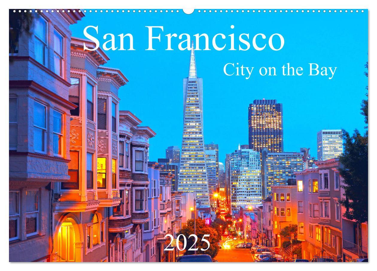 Cover: 9783435109722 | San Francisco - City on the Bay (Wandkalender 2025 DIN A2 quer),...