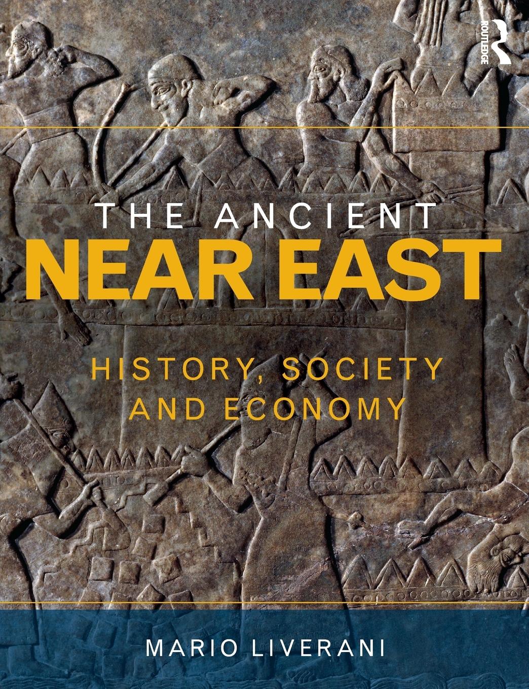 Cover: 9780415679060 | The Ancient Near East | History, Society and Economy | Mario Liverani