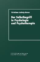 Cover: 9783824441198 | Der Selbstbegriff in Psychologie und Psychotherapie | Ludwig-Körner