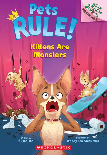 Cover: 9781338756395 | Kittens Are Monsters: A Branches Book (Pets Rule! #3) | Susan Tan