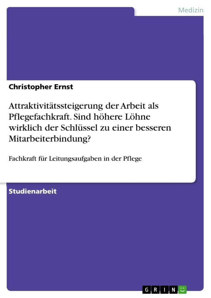 Cover: 9783346170590 | Attraktivitätssteigerung der Arbeit als Pflegefachkraft. Sind...