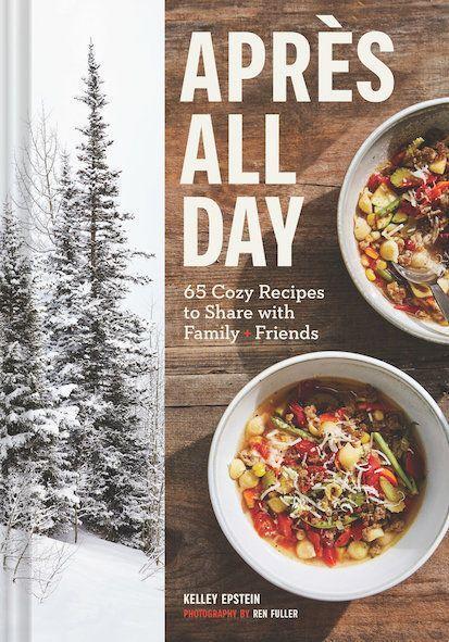 Cover: 9781797207865 | Après All Day | 65+ Cozy Recipes to Share with Family and Friends