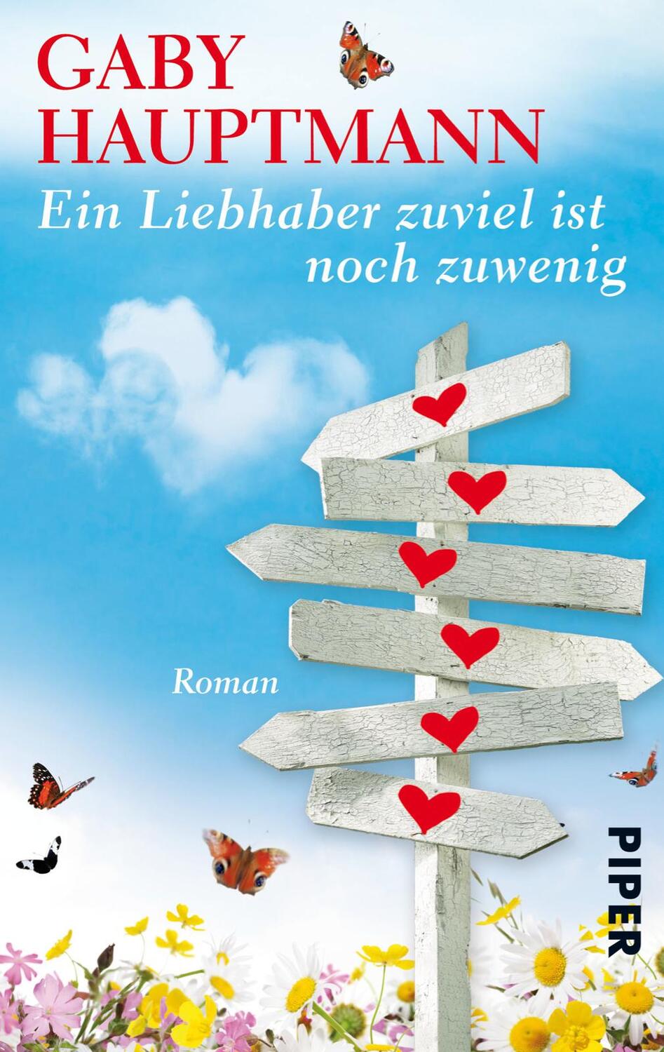 Cover: 9783492273756 | Ein Liebhaber zuviel ist noch zuwenig | Gaby Hauptmann | Taschenbuch