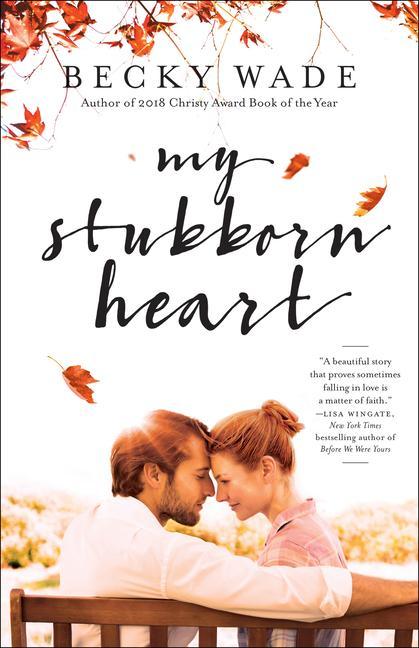 Cover: 9780764232213 | My Stubborn Heart | Becky Wade | Taschenbuch | Kartoniert / Broschiert