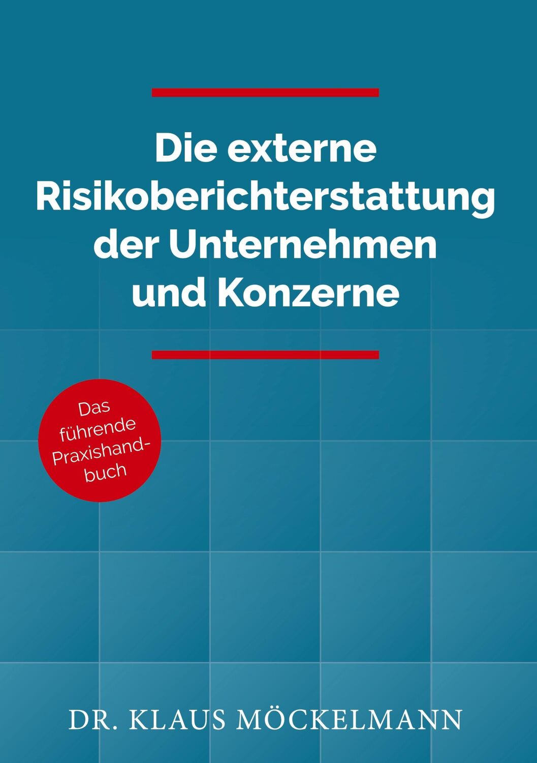 Cover: 9783750449589 | Die externe Risikoberichterstattung der Unternehmen und Konzerne