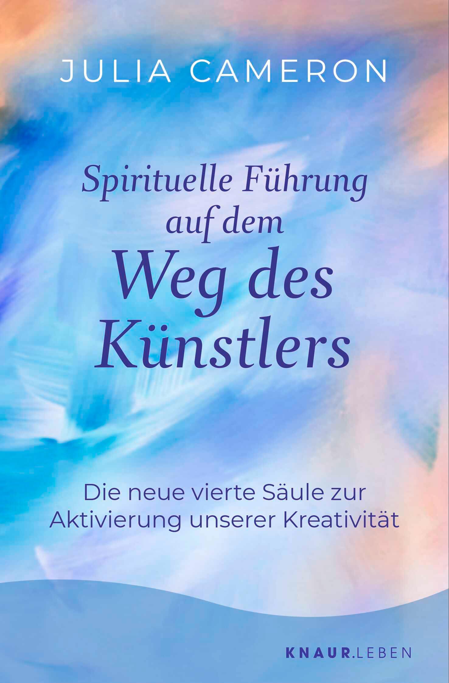 Cover: 9783426560464 | Spirituelle Führung auf dem Weg des Künstlers | Julia Cameron | Buch