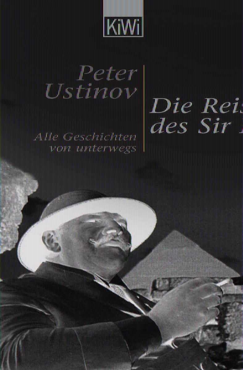 Cover: 9783462033458 | Die Reisen des Sir Peter | Alle Geschichten von unterwegs | Ustinov