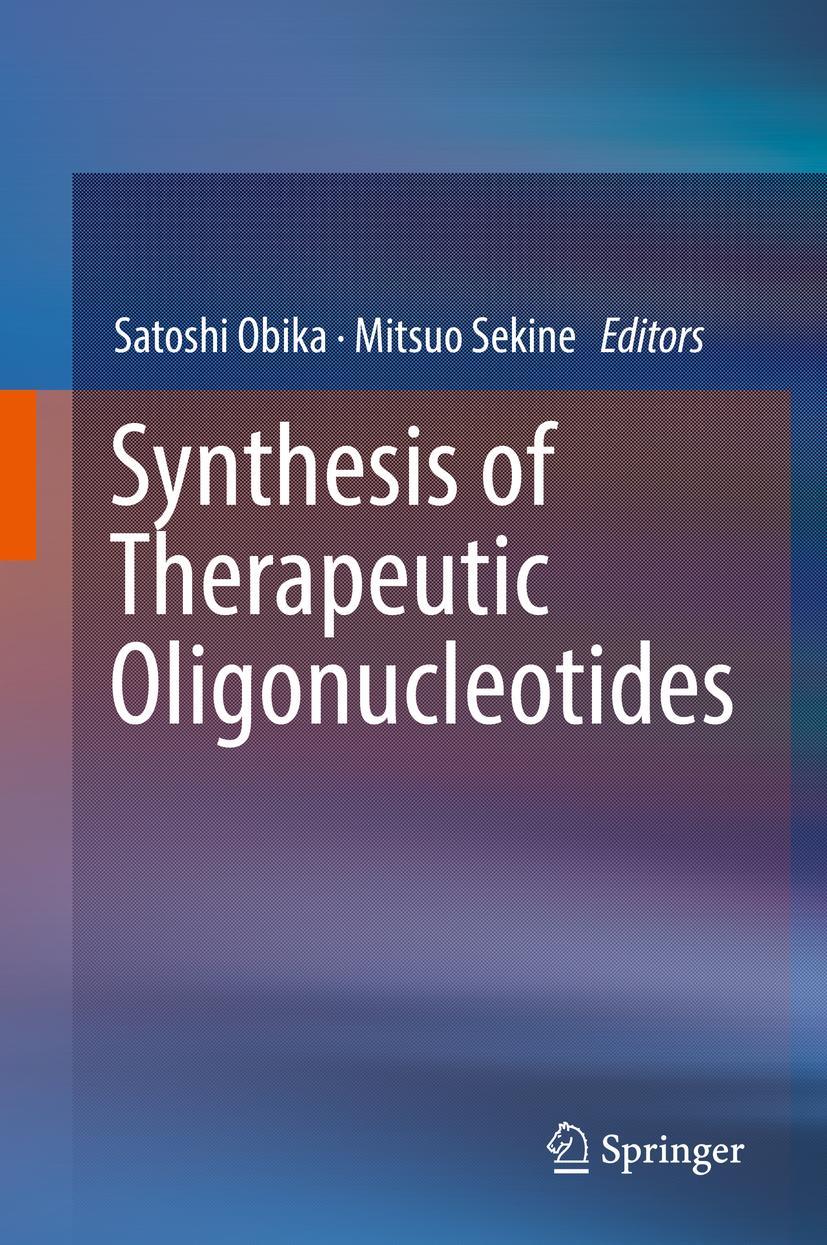 Cover: 9789811319112 | Synthesis of Therapeutic Oligonucleotides | Mitsuo Sekine (u. a.)