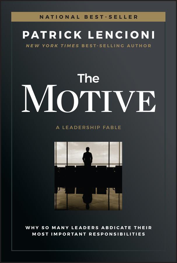 Cover: 9781119600459 | The Motive | Patrick Lencioni | Buch | 192 S. | Englisch | 2020