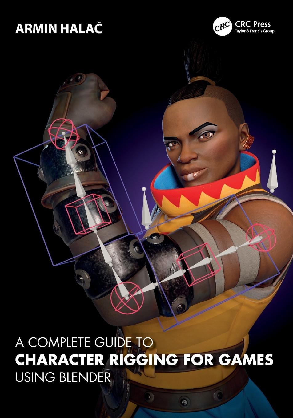 Cover: 9781032203003 | A Complete Guide to Character Rigging for Games Using Blender | Hala¿