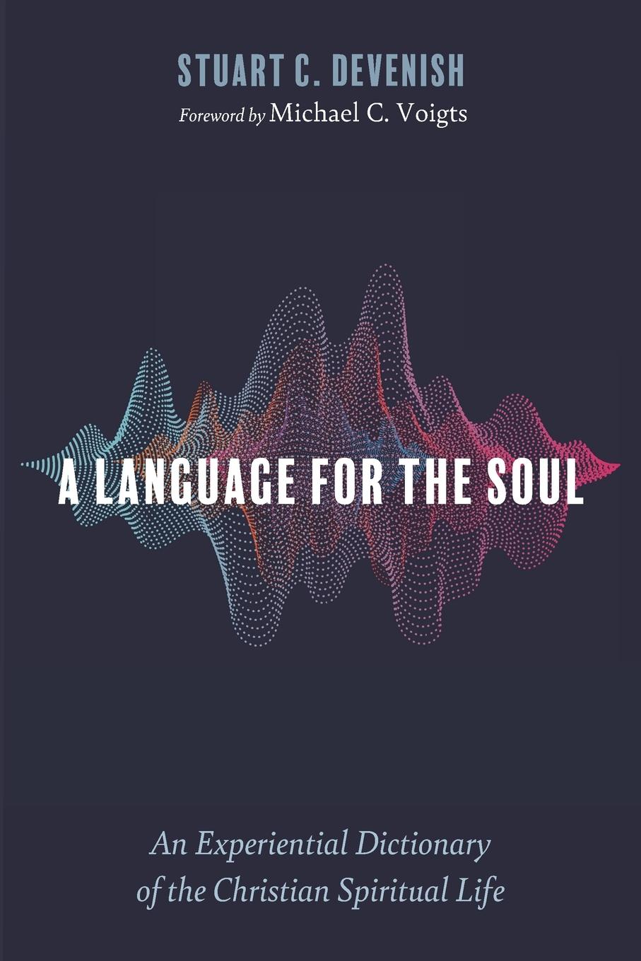 Cover: 9781666754575 | A Language for the Soul | Stuart C. Devenish | Taschenbuch | Englisch