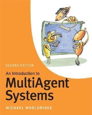 Cover: 9780470519462 | An Introduction to MultiAgent Systems | Michael Wooldridge | Buch