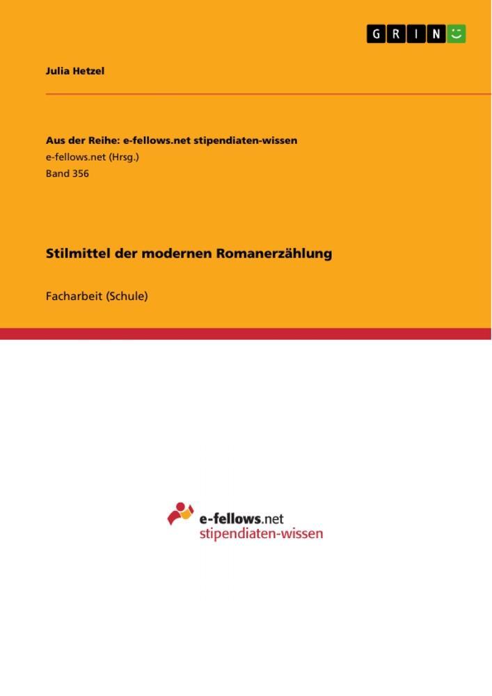 Cover: 9783656095125 | Stilmittel der modernen Romanerzählung | Julia Hetzel | Taschenbuch