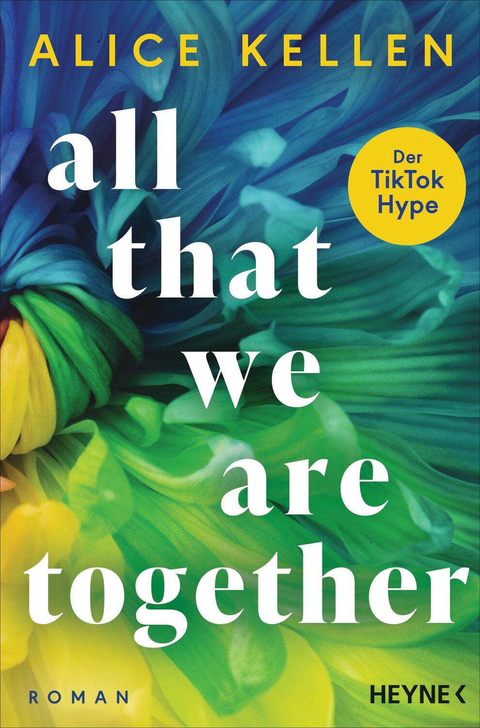 Cover: 9783453429512 | All That We Are Together (2) | Roman - TikTok made me buy it! | Kellen