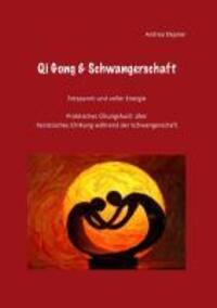 Cover: 9783732249770 | Qi Gong &amp; Schwangerschaft | Andrea Depner | Taschenbuch | Paperback