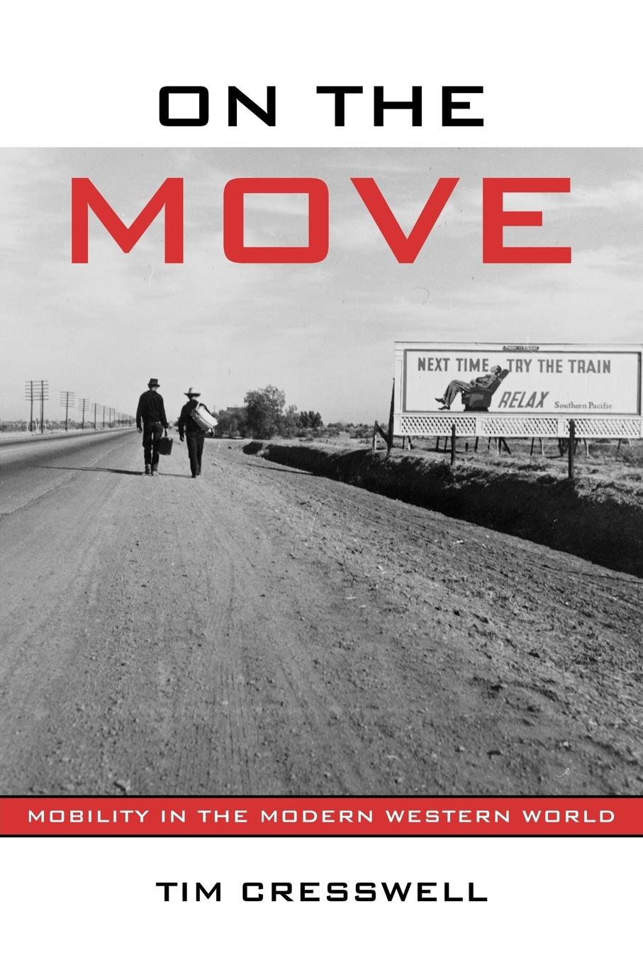 Cover: 9780415952569 | On the Move | Mobility in the Modern Western World | Timothy Cresswell