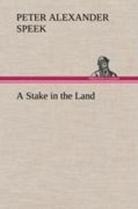 Cover: 9783849162061 | A Stake in the Land | Peter A. Speek | Buch | 212 S. | Englisch | 2012