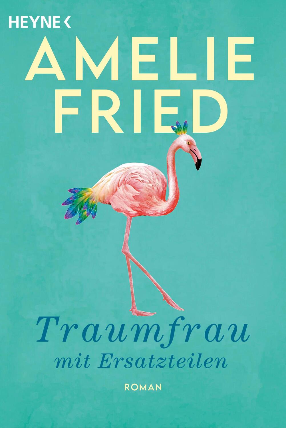 Cover: 9783453427662 | Traumfrau mit Ersatzteilen | Roman | Amelie Fried | Taschenbuch | 2024