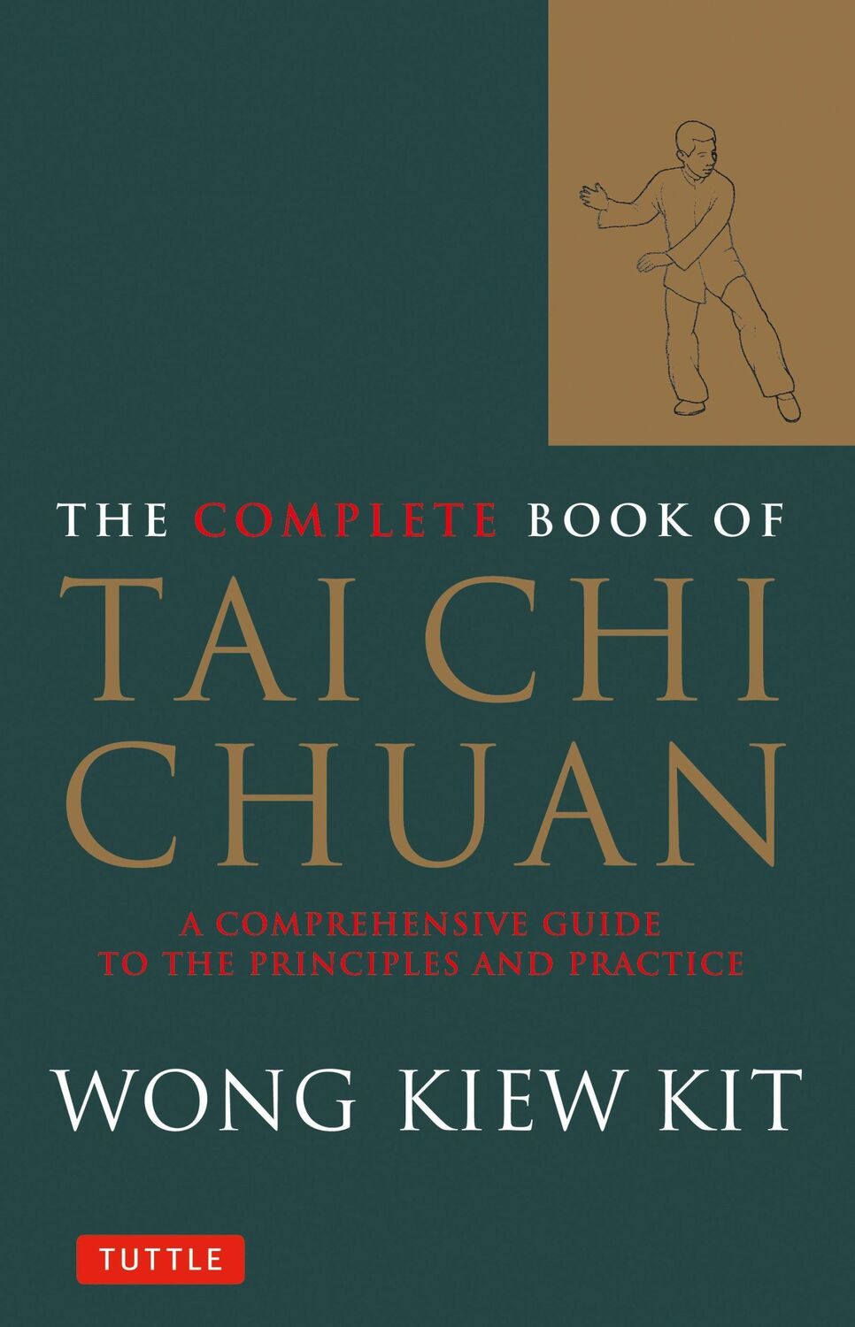 Cover: 9780804834407 | The Complete Book of Tai Chi Chuan | Wong Kiew Kit | Taschenbuch