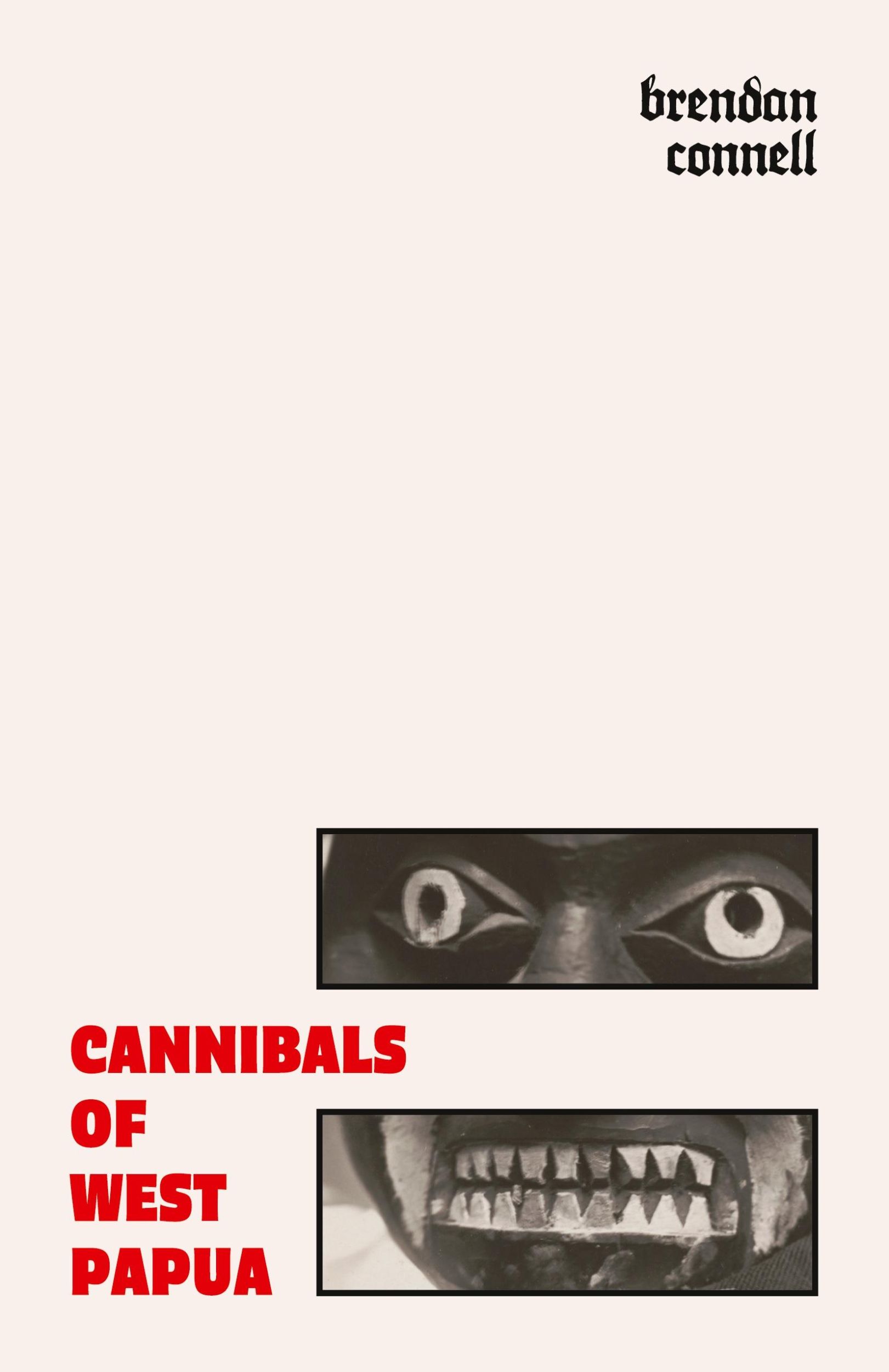 Cover: 9781645251163 | Cannibals of West Papua | Brendan Connell | Taschenbuch | Englisch