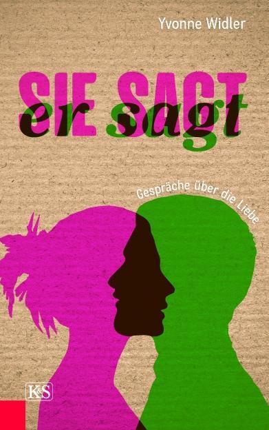 Cover: 9783218011600 | Sie sagt, er sagt | Gespräche über die Liebe | Yvonne Widler | Buch