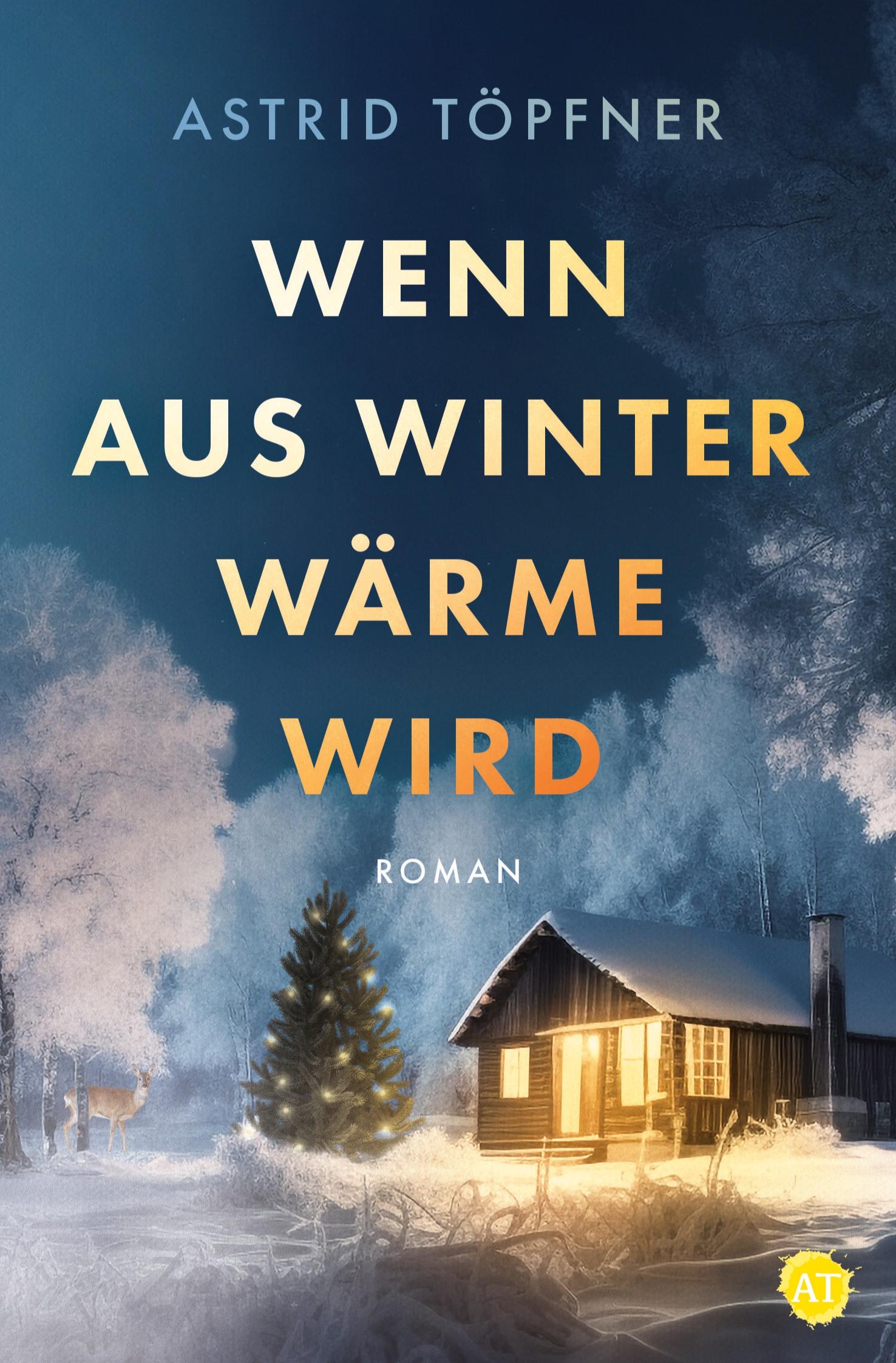 Cover: 9783759236524 | Wenn aus Winter Wärme wird | Astrid Töpfner | Taschenbuch | Paperback