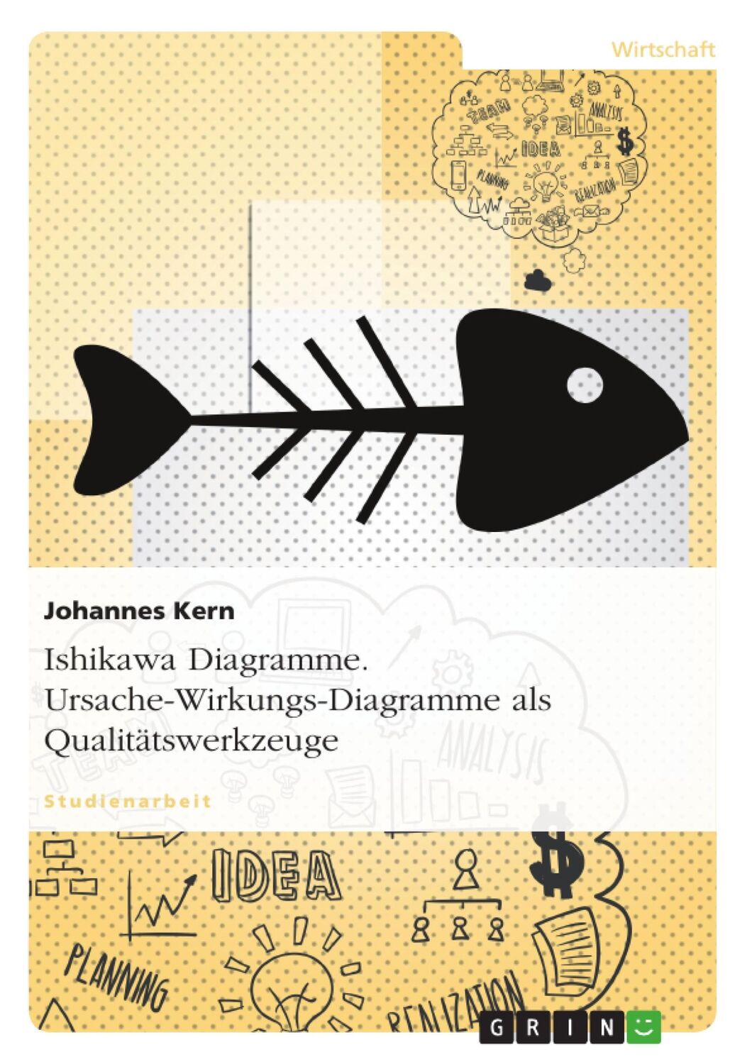 Cover: 9783640284146 | Ishikawa Diagramme. Ursache-Wirkungs-Diagramme als Qualitätswerkzeuge