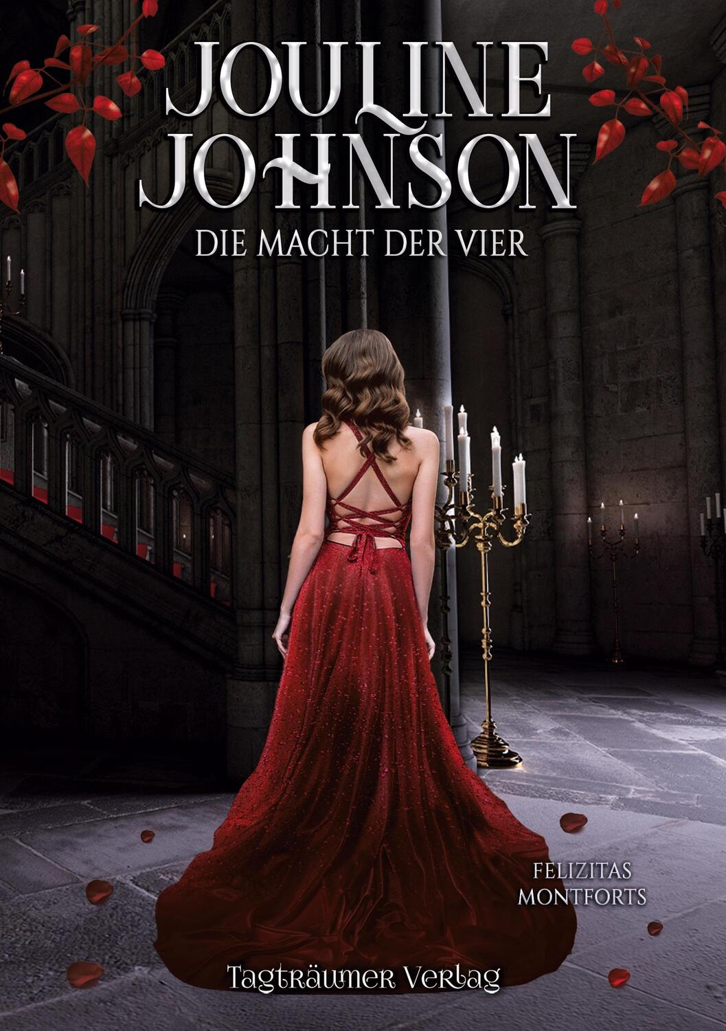 Cover: 9783986580384 | Jouline Johnson | Die Macht der Vier | Felizitas Montforts | Buch