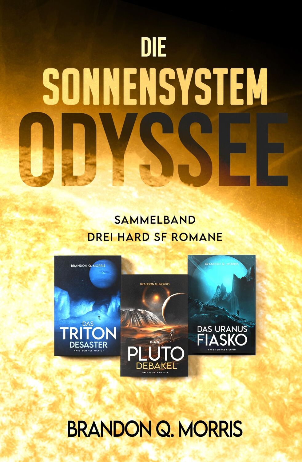 Cover: 9783690280037 | Die Sonnensystem Odyssee Das Triton-Desaster - Das Pluto-Debakel -...