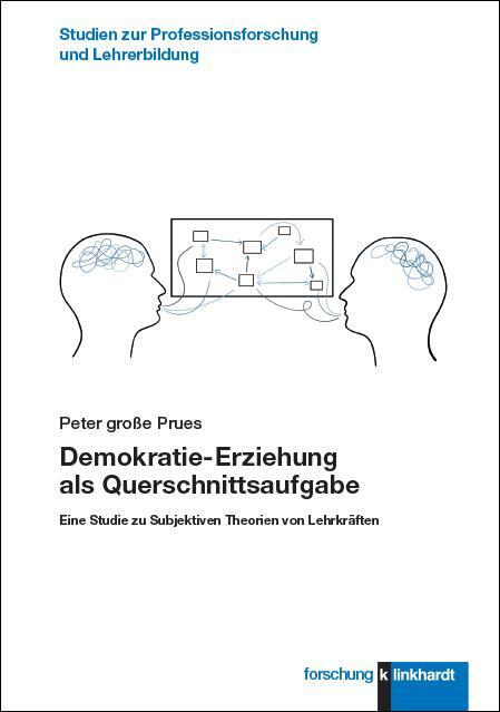 Cover: 9783781525214 | Demokratie-Erziehung als Querschnittsaufgabe | Peter große Prues