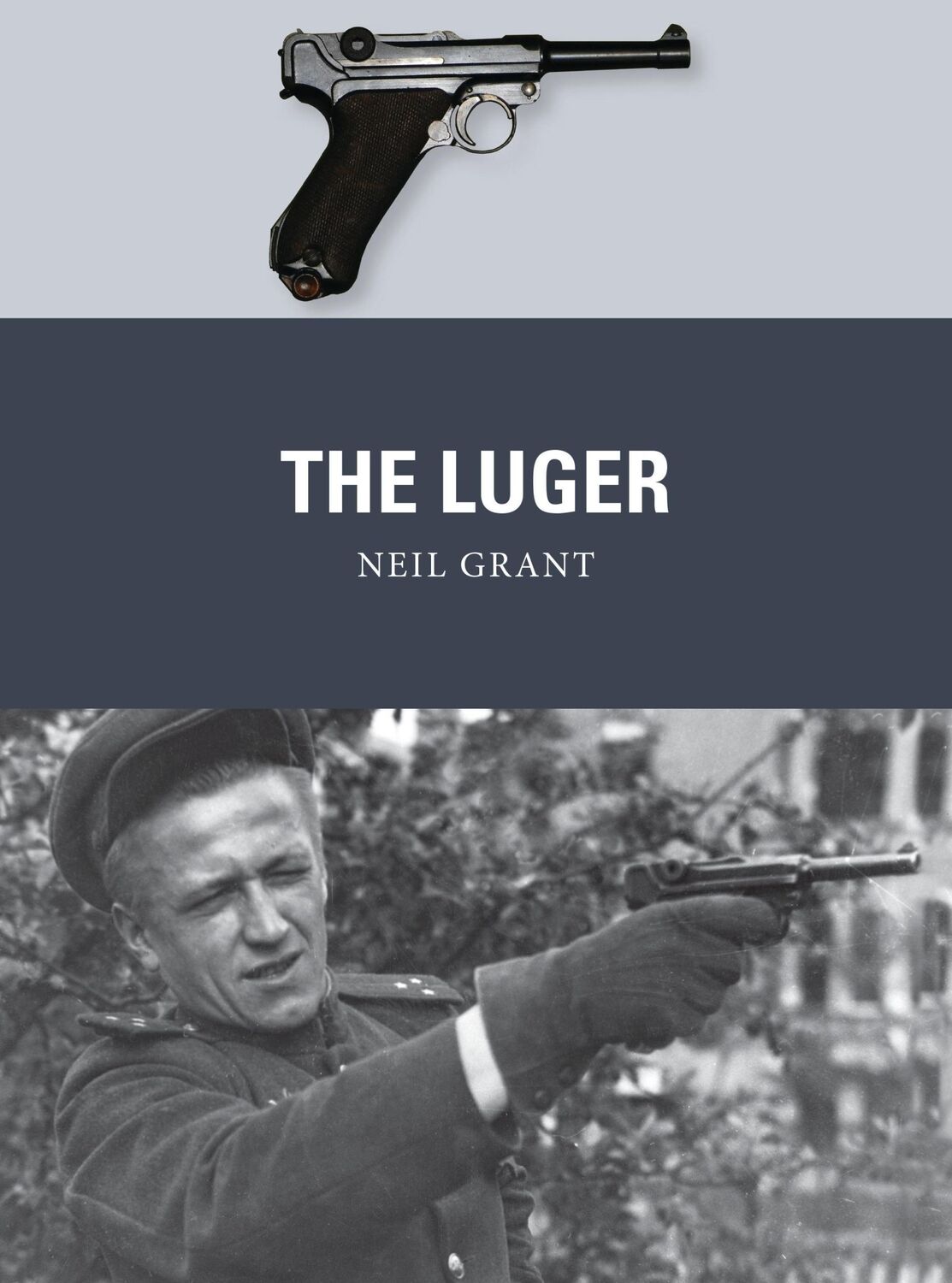 Cover: 9781472819734 | The Luger | Neil Grant | Taschenbuch | Kartoniert / Broschiert | 2018