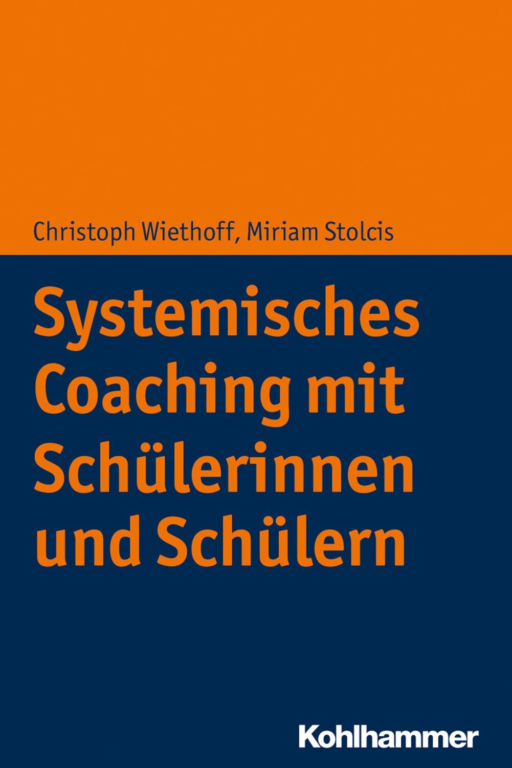 Cover: 9783170320857 | Systemisches Coaching mit Schülerinnen und Schülern | Wiethoff (u. a.)