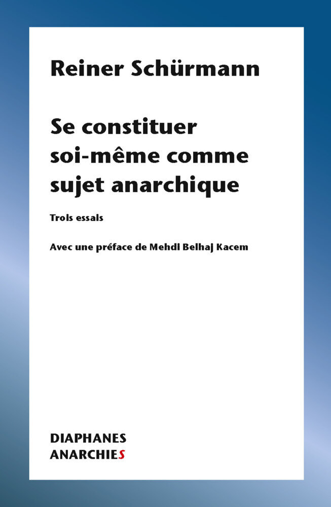 Cover: 9782889280506 | Se constituer soi-même comme sujet anarchique | Trois essais | Buch