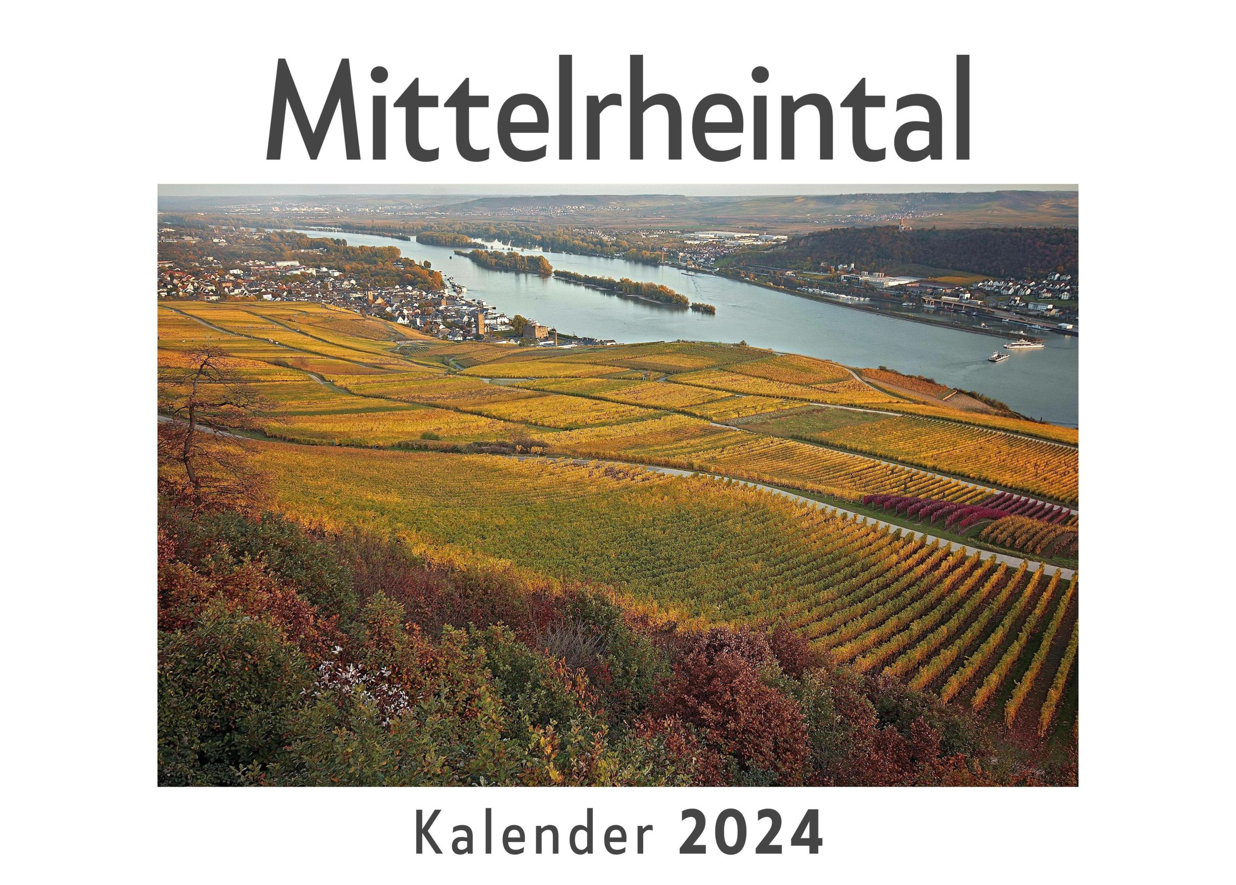 Cover: 9783750550674 | Mittelrheintal (Wandkalender 2024, Kalender DIN A4 quer,...