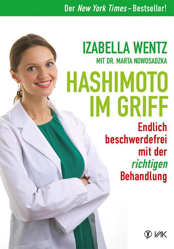 Cover: 9783867311663 | Hashimoto im Griff | Izabella Wentz (u. a.) | Taschenbuch | 358 S.