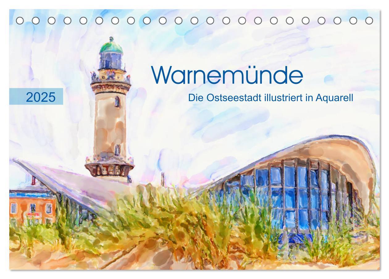 Cover: 9783435165360 | Warnemünde - Die Ostseestadt illustriert in Aquarell (Tischkalender...