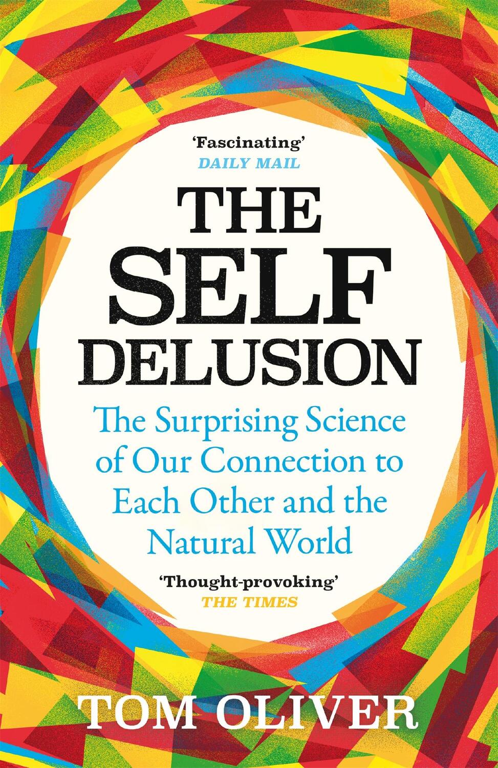 Cover: 9781474611763 | The Self Delusion | Tom Oliver | Taschenbuch | Kartoniert / Broschiert