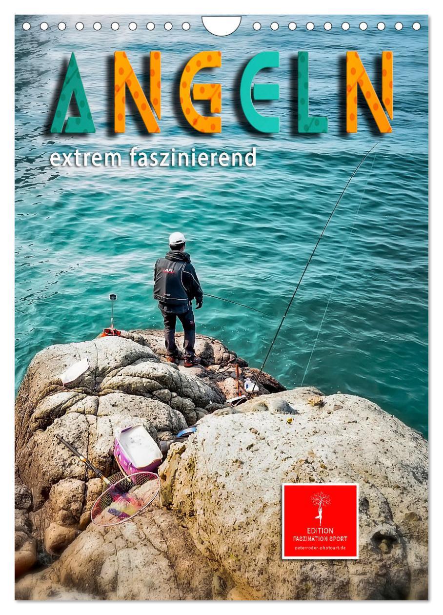 Cover: 9783435903399 | Angeln - extrem faszinierend (Wandkalender 2025 DIN A4 hoch),...