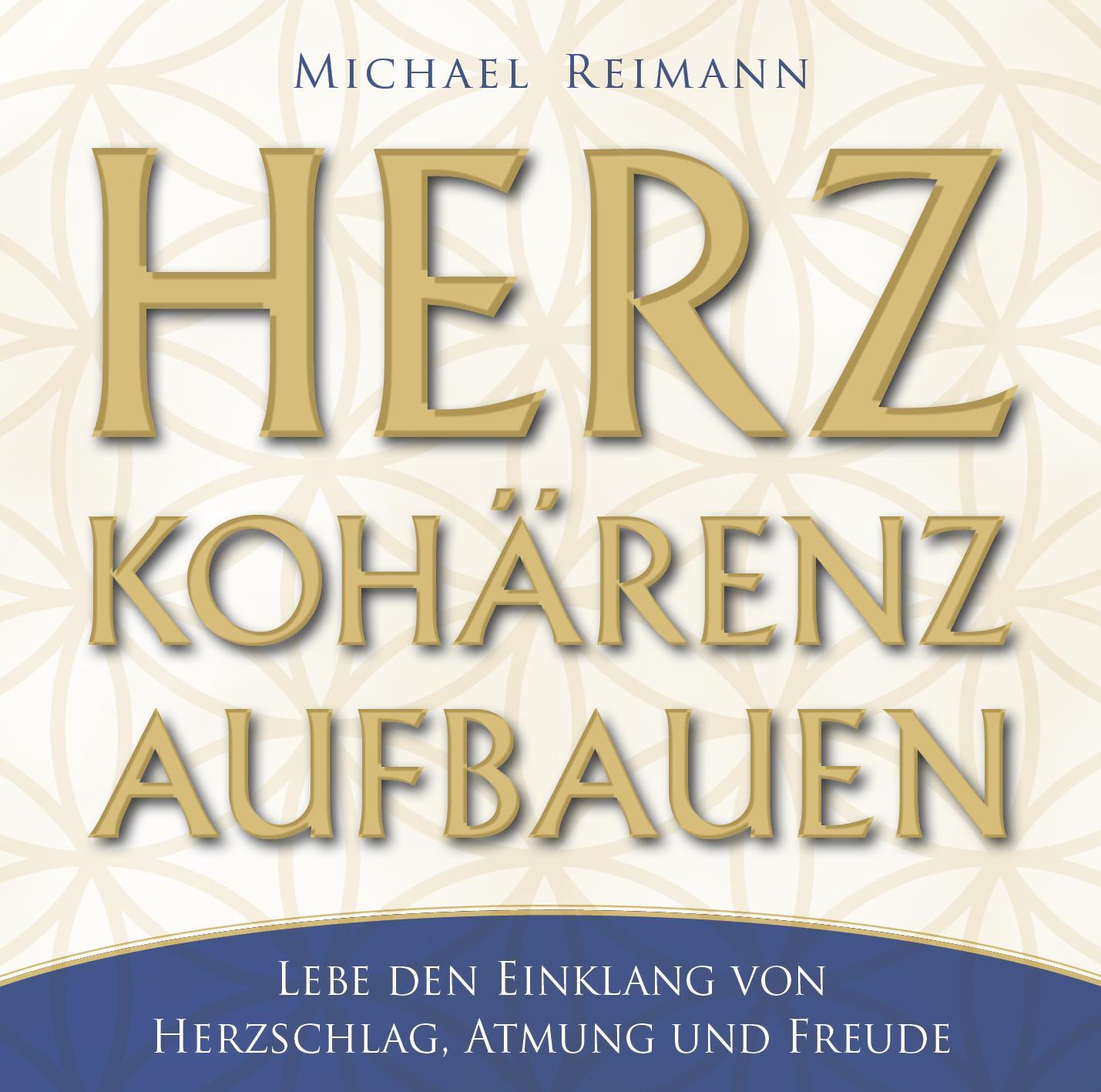 Cover: 9783954472666 | Herzkohärenz aufbauen | Michael Reimann | Audio-CD | Jewelcase | 8 S.