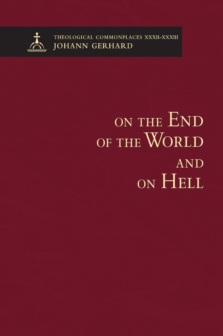 Cover: 9780758662538 | On the End of the World and On Hell | Theological Commonplaces | Buch