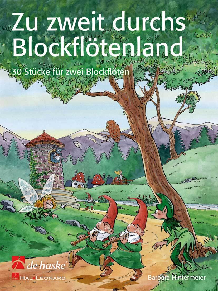 Cover: 9789043131476 | Zu zweit durchs Blockflötenland | 30 Stücke für zwei Blockflöten