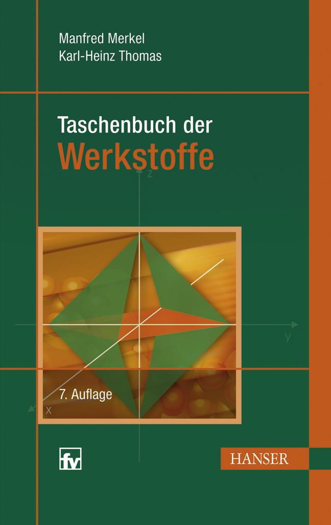 Cover: 9783446411944 | Taschenbuch der Werkstoffe | Manfred Merkel (u. a.) | Buch | 704 S.