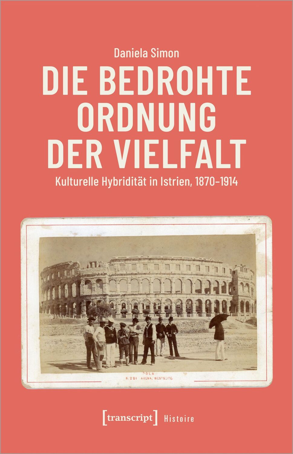 Cover: 9783837671544 | Die bedrohte Ordnung der Vielfalt | Daniela Simon | Taschenbuch | 2024