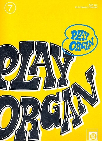 Cover: 9790009002389 | Play Organ Band 7 for all electronic organs | Melodie-Edition