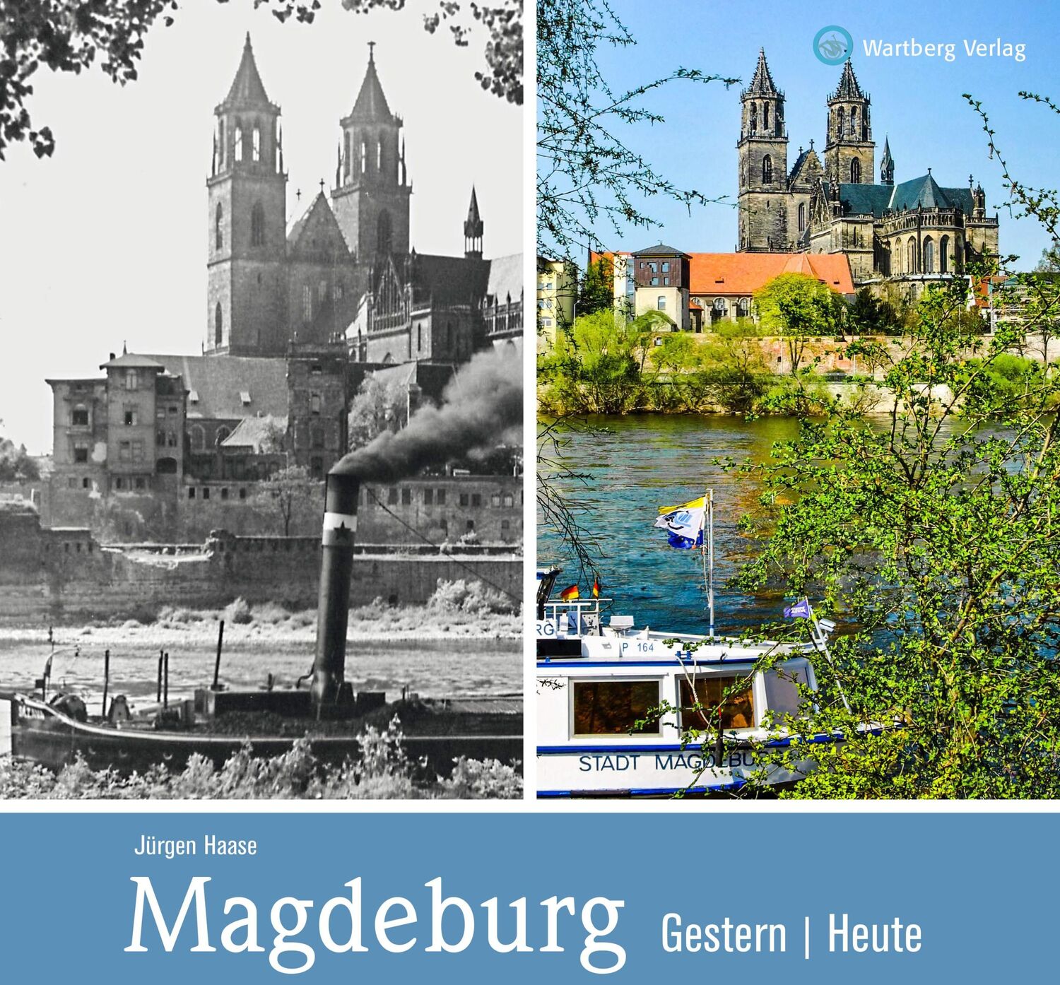 Cover: 9783831324675 | Magdeburg - gestern und heute | Jürgen Haase | Buch | 72 S. | Deutsch