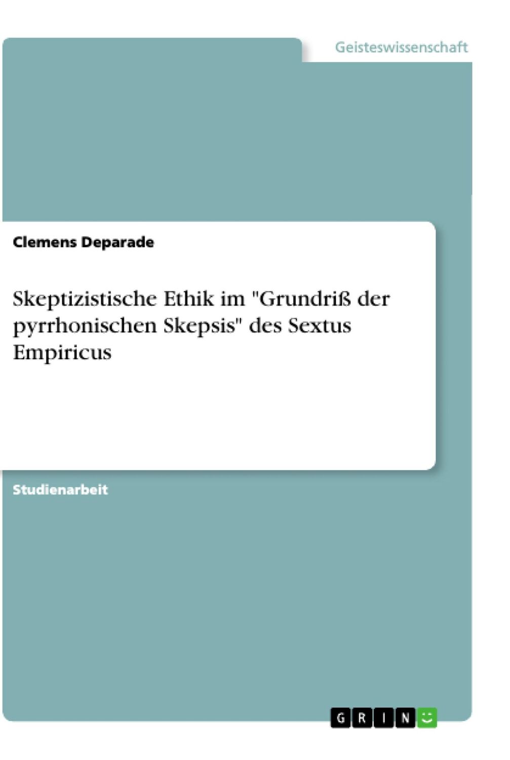 Cover: 9783668861428 | Skeptizistische Ethik im "Grundriß der pyrrhonischen Skepsis" des...